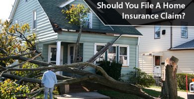 Should You File A Home Insurance Claim?
