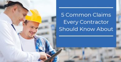 Common Claims Every Contractor Should Know About