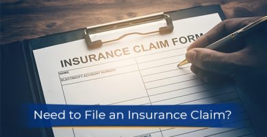 Need to File an Insurance Claim? Here’s What You Need to Know