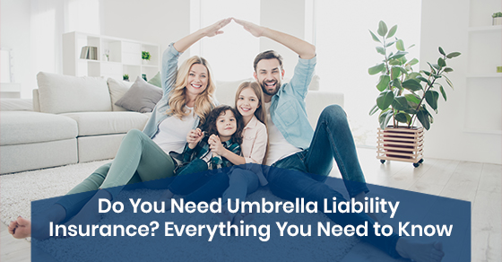 What is the need of umbrella liability insurance