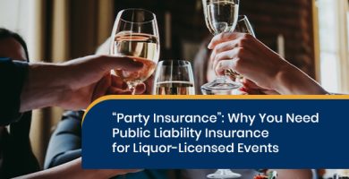 Why you need public liability insurance for liquor-licensed events