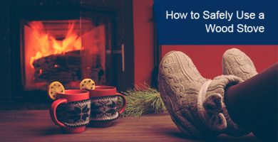 Tips to safely use a wood stove