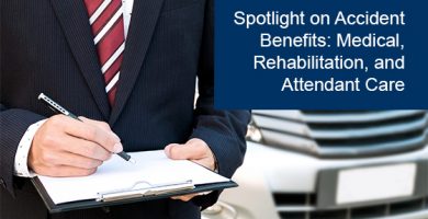 Accident Benefits: Medical, Rehabilitation, and Attendant Care