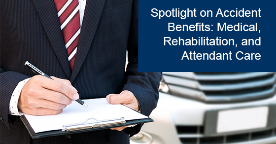 Accident Benefits: Medical, Rehabilitation, and Attendant Care