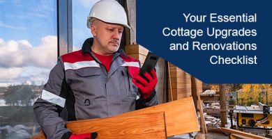 Checklist for Cottage Upgrades and Renovations