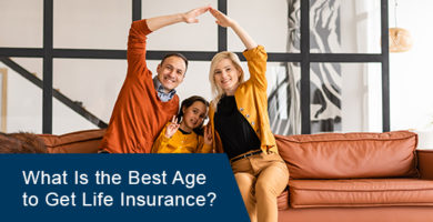 What is the best age to get life insurance?