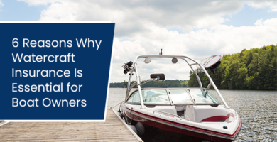 6 reasons why watercraft insurance is essential for boat owners