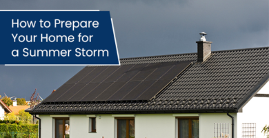 How to prepare your home for a summer storm