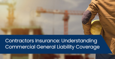 Contractors insurance: Understanding commercial general liability coverage